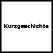 Kurzgeschichte